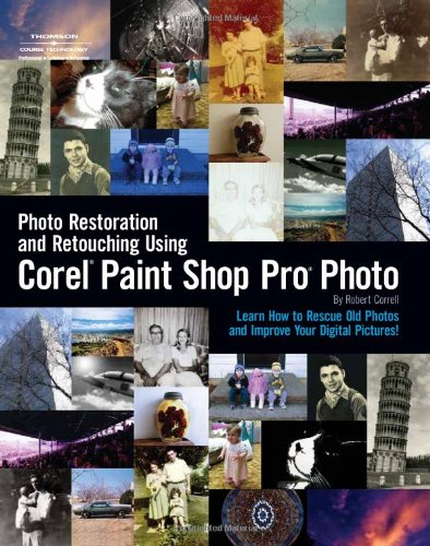 Photo Restoration and Retouching Using Corel Paint Shop Pro Photo   2008 9781598633832 Front Cover