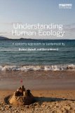 Understanding Human Ecology A Systems Approach to Sustainability  2015 9781849713832 Front Cover