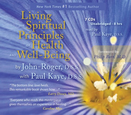 Living the Spiritual Principles of Health and Well-being:  2012 9781935492832 Front Cover