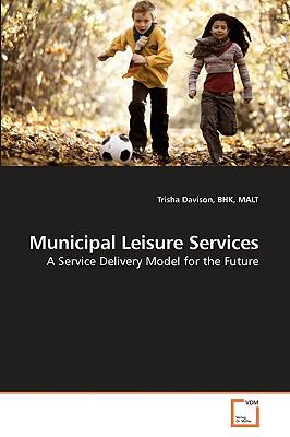 Municipal Leisure Services  N/A 9783639237832 Front Cover