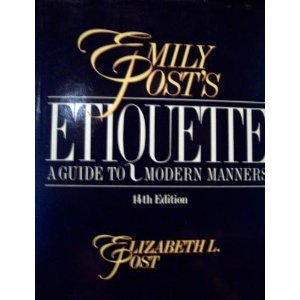Emily Post's Etiquette  14th 1984 9780061816833 Front Cover