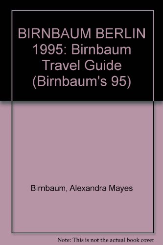 Birnbaum's Berlin, 1995  1994 9780062781833 Front Cover