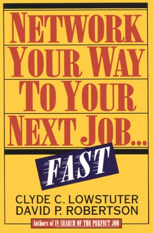 Network Your Way to a New Job... Fast   1995 9780070388833 Front Cover