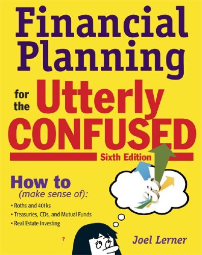 Financial Planning for the Utterly Confused  6th 2008 9780071477833 Front Cover