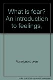 What Is Fear An Introduction to Feelings N/A 9780139522833 Front Cover