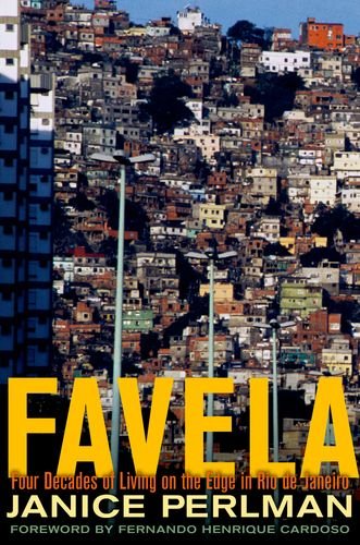 Favela Four Decades of Living on the Edge in Rio de Janeiro  2011 9780199836833 Front Cover