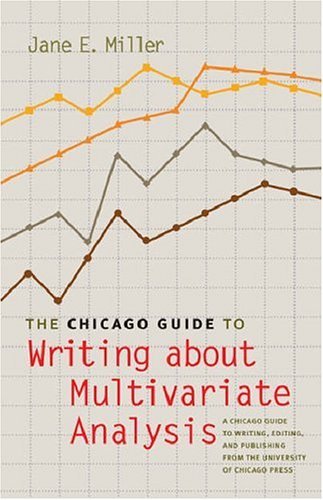 Chicago Guide to Writing about Multivariate Analysis   2005 9780226527833 Front Cover