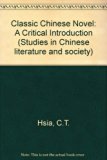 Classic Chinese Novel : A Critical Introduction Reprint  9780253174833 Front Cover