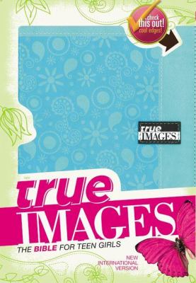 True Images The Bible for Teen Girls  2012 9780310437833 Front Cover