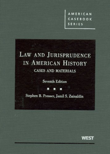 Cases and Materials on Law and Jurisprudence in American History  7th 2009 (Revised) 9780314187833 Front Cover