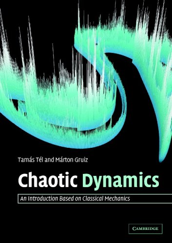 Chaotic Dynamics An Introduction Based on Classical Mechanics  2005 9780521547833 Front Cover