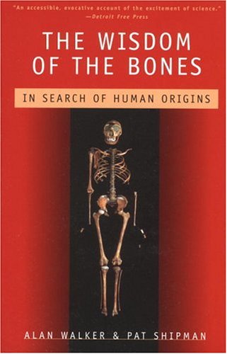 Wisdom of the Bones In Search of Human Origins N/A 9780679747833 Front Cover