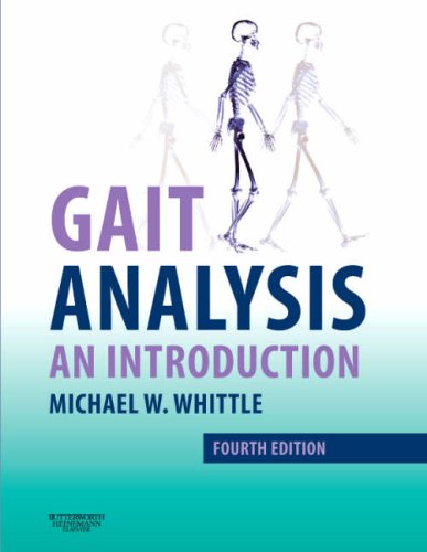 Introduction to Gait Analysis  4th 2007 (Revised) 9780750688833 Front Cover