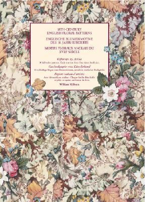 18th-Century English Floral Patterns/Englische Blumenmotive des 18. Jahrhunderts/Motifs Floraux Anglais de XVIII Siecle : Giftwraps by Artists/Geschenkpapier Von Kunstlerhand/Papiers Cadeau D'Artistes N/A 9780841601833 Front Cover