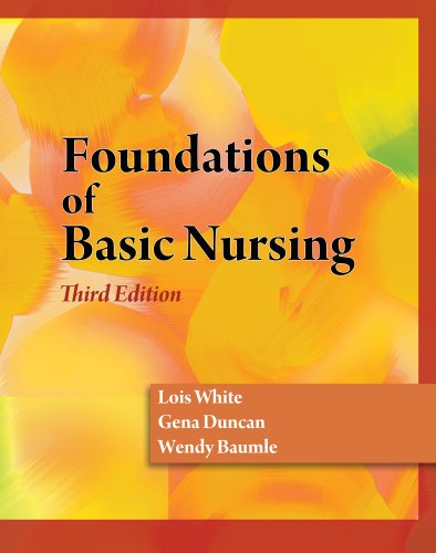 Study Guide for Duncan/Baumle/White's Foundations of Basic Nursing, 3rd  3rd 2011 (Revised) 9781428317833 Front Cover