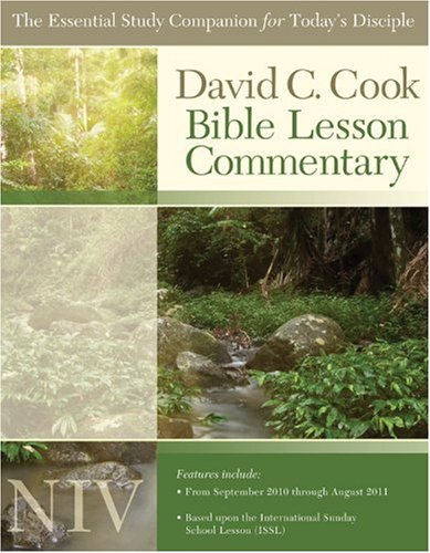 David C. Cook's NIV Bible Lesson Commentary 2010-11 The Essential Study Companion for Every Disciple N/A 9781434765833 Front Cover