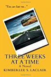 Three Weeks at a Time  N/A 9781481969833 Front Cover