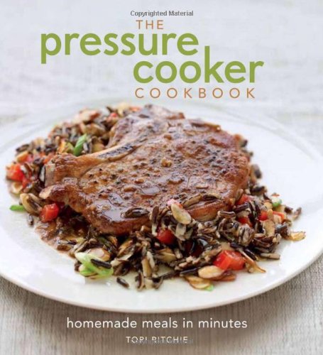 Pressure Cooker Cookbook Homemade Meals in Minutes N/A 9781740899833 Front Cover