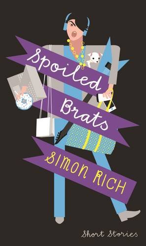 Spoiled Brats   2014 9781781252833 Front Cover
