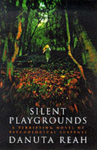 Silent Playgrounds  2000 9780002326834 Front Cover