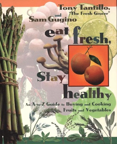 Eat Fresh, Stay Healthy   1997 9780028603834 Front Cover