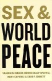 Sex and World Peace  2nd 2014 9780231131834 Front Cover