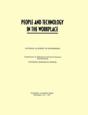People and Technology in the Workplace   1991 9780309045834 Front Cover