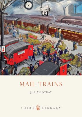 Mail Trains   2012 9780747810834 Front Cover