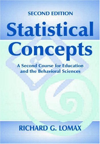 Statistical Concepts A Second Course for Education and the Behavioral Sciences 2nd 1998 (Revised) 9780805837834 Front Cover