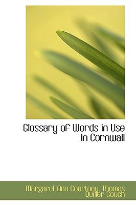 Glossary of Words in Use in Cornwall N/A 9781103011834 Front Cover