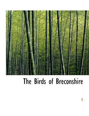 Birds of Breconshire N/A 9781117968834 Front Cover