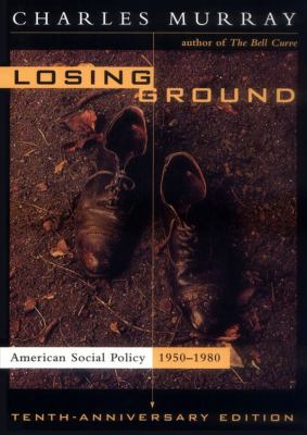 Losing Ground: American Social Policy, 1950-1980, Library Edition  2012 9781455165834 Front Cover