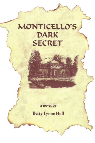 Monticello's Dark Secret   2012 9781475936834 Front Cover