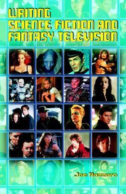 Writing Science Fiction and Fantasy Television   2002 9781840233834 Front Cover