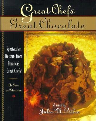 Great Chefs, Great Chocolate Spectacular Desserts from America's Great Chefs N/A 9781888952834 Front Cover