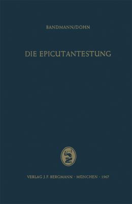 Die Epicutantestung   1967 9783642497834 Front Cover