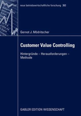 Customer Value Controlling: Hintergründe - Herausfurderungen - Methode  2008 9783834908834 Front Cover