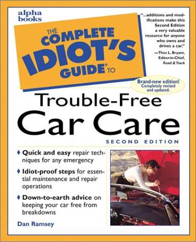 Complete Idiot's Guide to Trouble-Free Car Repair  2nd 1999 9780028635835 Front Cover