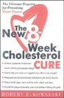 Eight-Week Cholesterol Cure How to Lower Your Blood Cholesterol by up to 40 Percent Without Drugs or Deprivation Revised  9780060161835 Front Cover
