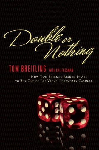Double or Nothing How Two Friends Risked It All to Buy One of Las Vegas' Legendary Casinos  2008 9780060835835 Front Cover