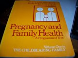 Childbearing Family Vol. 1 : Pregnancy and Family Health 2nd 9780070016835 Front Cover