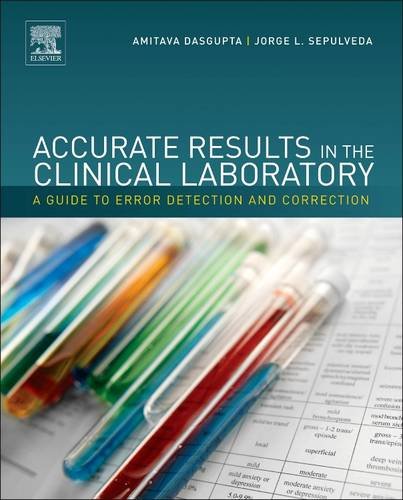 Accurate Results in the Clinical Laboratory A Guide to Error Detection and Correction  2013 9780124157835 Front Cover