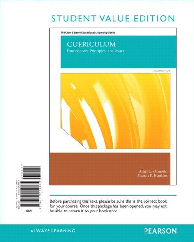 Curriculum Foundations, Principles, and Issues, Student Value Edition 6th 2013 9780133012835 Front Cover