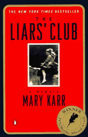 Liars' Club A Memoir  1998 9780140179835 Front Cover