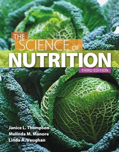 Science of Nutrition  3rd 2014 9780321901835 Front Cover