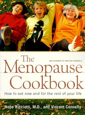 Menopause Cookbook How to Eat Now and for the Rest of Your Life  2000 9780393319835 Front Cover