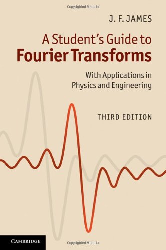 Student's Guide to Fourier Transforms With Applications in Physics and Engineering 3rd 2011 9780521176835 Front Cover