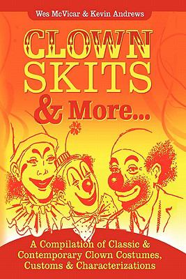 Clown Skits and More...  N/A 9780557126835 Front Cover