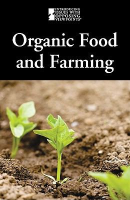 Organic Food and Farming   2010 9780737744835 Front Cover