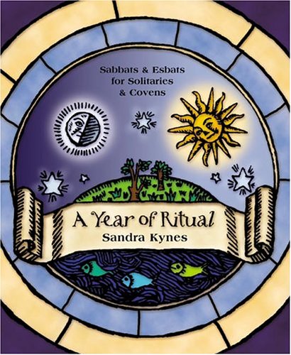 Year of Ritual Sabbats and Esbats for Solitaries and Covens  2004 9780738705835 Front Cover